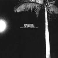 Against Me! - Searching For A Former Clarity (2005)