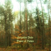 Forgotten Deity - Power Of Nature (2014)