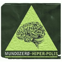 Mundozero - Hiper-Polis (2011)