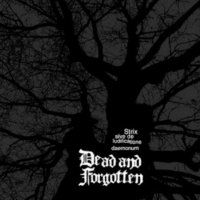 Dead And Forgotten - Strix sive de ludificatione daemonum (2008)