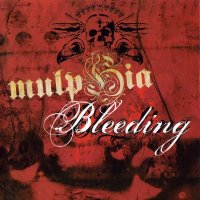 Mulphia - Bleeding (2008)