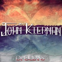 John Kiernan - Of Oceans (2013)