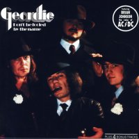 Geordie - Don\'t Be Fooled By The Name  (4 bonus tracks, Repertoire, 1990) (1974)  Lossless