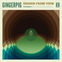 Gingerpig - Hidden From View (2013)