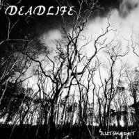 Deadlife - Slutskedet (2013)