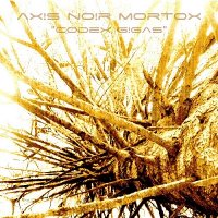 AXIS † NOIR † MORTOX - Codex Gigas (2012)