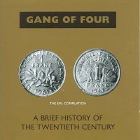 Gang Of Four - A Brief History Of Twentieth Century (1990)