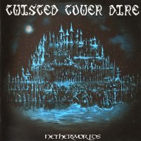 Twisted Tower Dire - Netherworlds (2007)