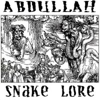 Abdullah - Snake Lore (1999)