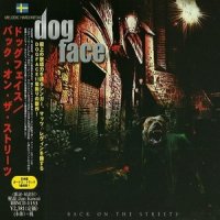 Dogface - Back On The Streets [Japanese Edition] (2013)