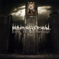 Heaven Shall Burn - Deaf to Our Prayers (2006)  Lossless