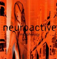 Neuroactive - Morphology (1994)