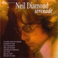 Neil Diamond - Serenade (Reissue 1996) (1974)