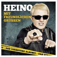 Heino - Mit Freundlichen Grüssen (Deluxe Edition) (2013)