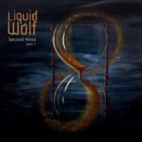 Liquid Wolf - Second Wind Part 1 (2016)