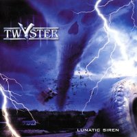 Twyster - Lunatic Siren (2002)