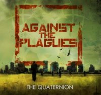 Against The Plagues - The Quaternion (2012)