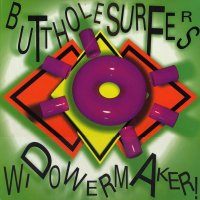 Butthole Surfers - Widowermaker! (1989)