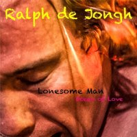 Ralph De Jongh - Lonesome Man, Ocean of Love (2016)