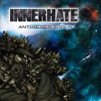 InnerHate - Anthropoexodus (2014)