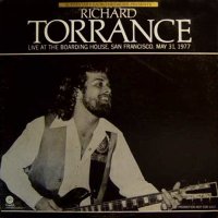 Richard Torrance - Live At The Boarding House (1977)