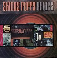 Skinny Puppy - Rabies Remaster (1989)