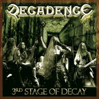 Decadence - 3rd Stage Of Decay (2006)