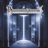 Phantom Of Sorrow - Phantom Of Sorrow (2015)