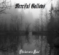 Merciful Gallows - The Last Cut Is Fatal (2013)