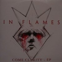 In Flames - Come Clarity - EP (2006)