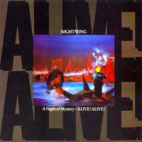 Nightwing - A Night Of Mystery - Alive! Alive! (1985)