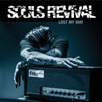 Souls Revival - Lost My Way (2015)