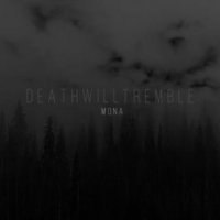 Death Will Tremble - Mona (2016)