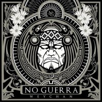 No Guerra - Weychan (2014)