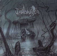 Trollskogen - Totenwache (2005)