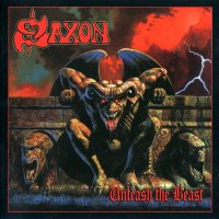 Saxon - Unleash The Beast (Reissue 2007) (1997)