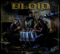 Bloid - Rise To Ruination (2013)