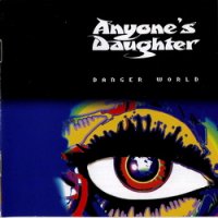 Anyone\'s Daughter - Danger World (2001)