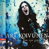 Ari Koivunen - Fuel For The Fire (Japanese Ed.) (2007)