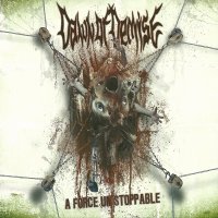 Dawn Of Demise - A Force Unstoppable (2010)