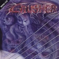 Crusher - Act II: Undermine! (1993)