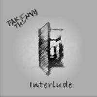 Fake The Envy - Interlude (2008)