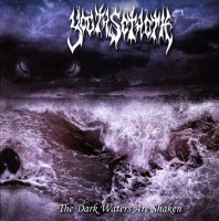 Yogth Sothoth - The Dark Waters Are Shaken (Compilation) (2009)