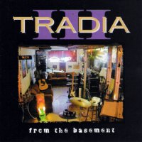 Tradia - From The Basement (2000)