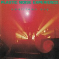 Plastic Noise Experience - Smalltown Boy (1992)