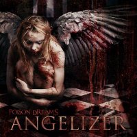 Angelizer - Poison Dreams (2008)