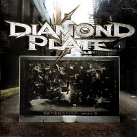 Diamond Plate - Generation Why (2011)