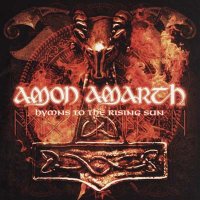 Amon Amarth - Greatest Hits - Hymns to the Rising Sun (Japanise Edition) (2010)