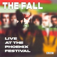 The Fall - Live At The Phoenix Festival (2003)