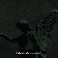 Bitcrush - Collapse (2012)